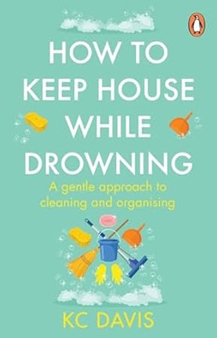 How to Keep House While Drowning